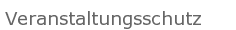 Veranstaltungsschutz